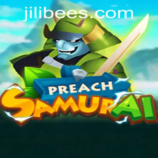 Exploring the Mesmerizing World of PreachSamurai: The Ultimate Gaming Experience Tied to JiliBee